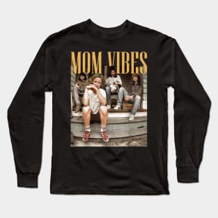 90s Mom Vibes Long Sleeve T-Shirt